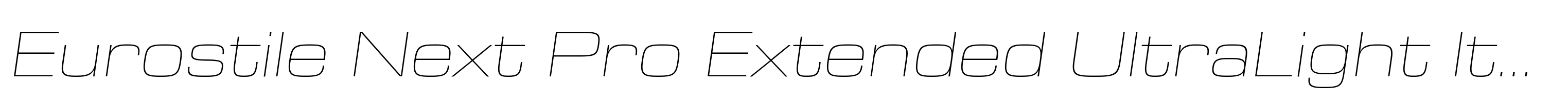 Eurostile Next Pro Extended UltraLight Italic